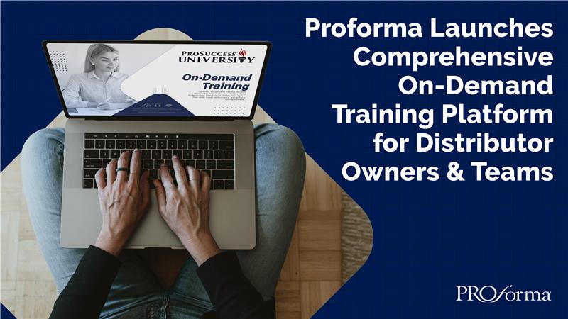 Proforma Launches Comprehensive On-Demand Training Platform for Distributor Owners and Teams